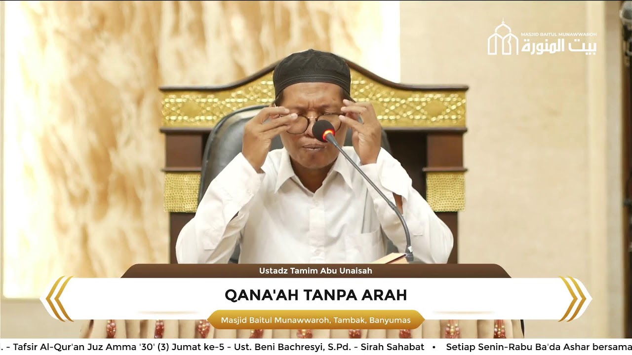 LIVE: Qana'ah Tanpa Arah - Ustadz Tamim Abu Unaisah