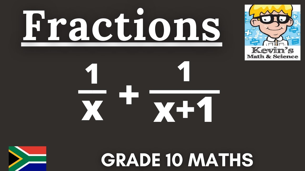 Algebraic fractions grade 10: Addition and Subtraction