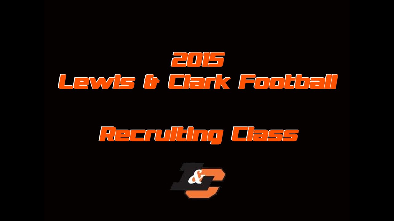 Lewis Clark Football 2015 Recruits YouTube Lewis Clark Football 2015 Recruits YouTube