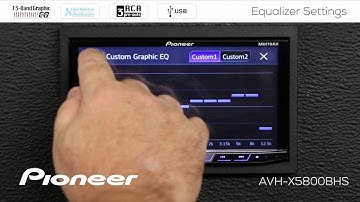 How To - AVH-X5800BHS - EQ Settings