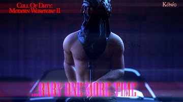 König | Call Of Duty: Modern Warfare II - ...BABY ONE MORE TIME