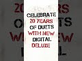 Celebrate 20 years of 'Duets: The Final Chapter'. This New Digital Deluxe version...Out Now!