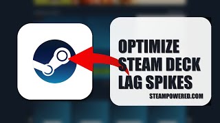 How To Optimize Steam Deck Lag Spikes 2025 (UPDATED 2025) (2026)