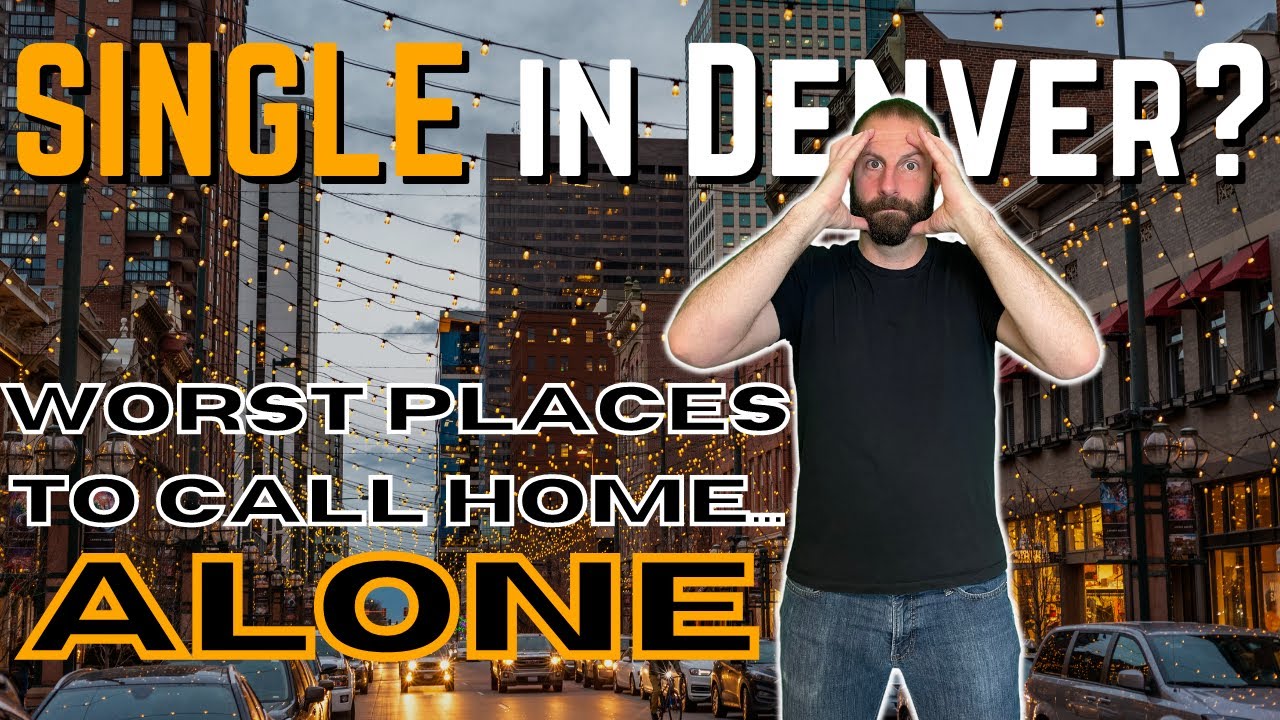 Avoid These Denver Neighborhoods When Moving Alone