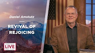 Revival of Rejoicing - Daniel Amstutz - CDLBS for March 11, 2024