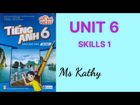 Video Tiếng Anh lớp 6 ( sách mới ) Unit 6 Skills 1 - youtube