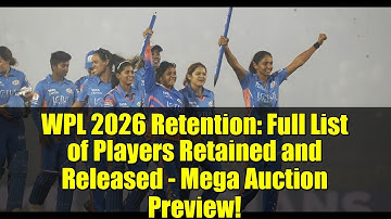 WPL 2026 Retention: Full List of Players Retained and Released - Mega Auction Preview!
