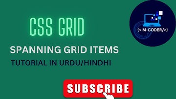 CSS GRID | Spanning grid items in Urdu