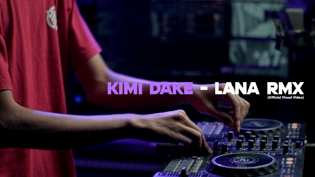 Watch LANA RMX - Kimi Dake (Official Visual Video) on YouTube Watch LANA RMX - Kimi Dake (Official Visual Video) on YouTube