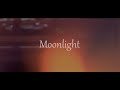 【MV】Calmera「Moonlight」