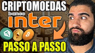 Como COMPRAR CRIPTOMOEDAS pelo BANCO INTER Vale a Pena | SAIBA TUDO NESSE VÍDEO