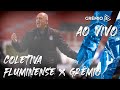 [COLETIVA PÓS-JOGO] Fluminense x Grêmio (Campeonato Brasileiro 2021)