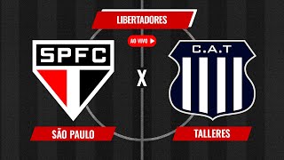 SÃO PAULO X TALLERES | TRANSMISSÃO AO VIVO DIRETAMENTE DO MORUMBIS | LIBERTADORES 2025