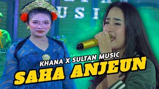 SAHA ANJEUN - KHANA X SULTAN LIVE COVER LAGU 