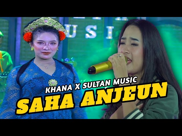 SAHA ANJEUN - KHANA X SULTAN MUSIC [ LIVE MUSIC COVER LAGU ] class=