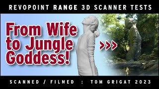 FROM WIFE TO JUNGLE GODDESS: working with Revopoint RANGE 3D Scanner screenshot 5