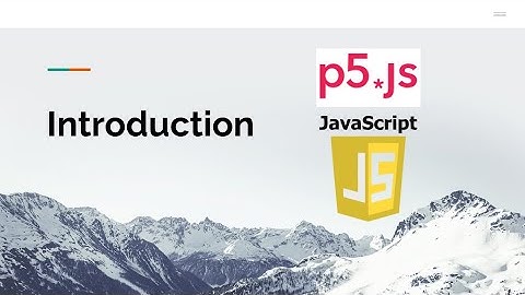 Introduction to p5.js