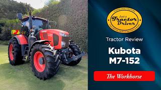 The Kubota M7152 - A True Workhorse!