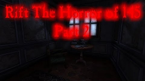 Amnesia Custom Stories Rift The Horror of 145 Part 2