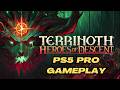 Terrinoth: Heroes of Descent (PS5 Pro): First 60 Minutes - Descent: Journeys in the Dark RPG