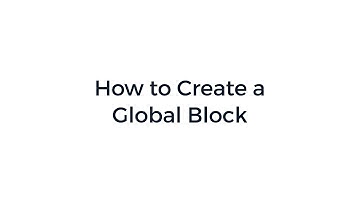 Global Blocks: How to Create a Global Block
