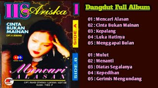 Iis Ariska Mencari Alasan Full Album Dangdut Original Lawas
