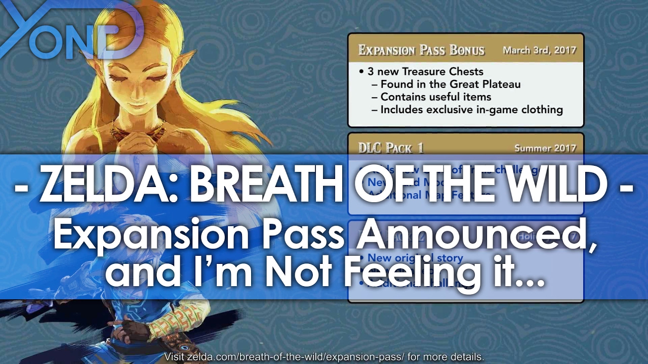 Zelda Breath of the Wild Expansion Pass Announced, and I'm Not Feeling It... YouTube