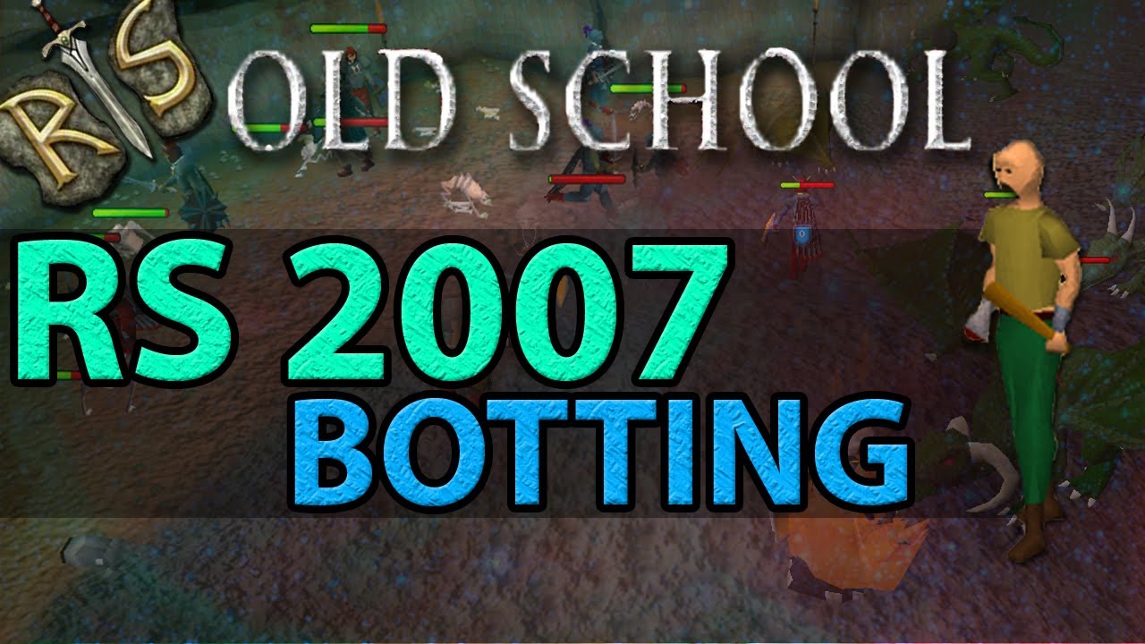Botting in RuneScape 2007!