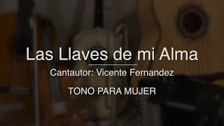 Las Llaves de mi Alma - Puro Mariachi Karaoke - Vicente Fernandez - Tono para mujer