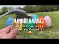 Unbreakable 70lb concrete easter eggs