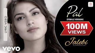 Pal (Female Version) - Lyrical Video | Shreya Ghoshal | Varun | Rhea | Javed-Mohsin #viral 