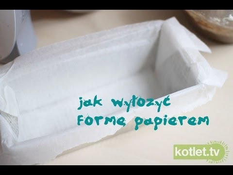 Jak wyłożyć formę papierem do pieczenia - poradnik - Kotlet.TV - YouTube
