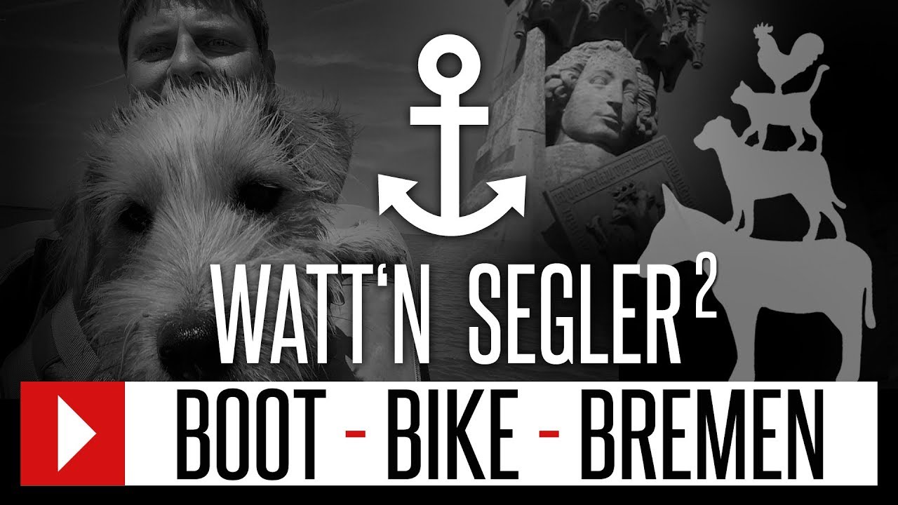 Watt'n Segler2 : Segelfilm : Boot - Bike - Bremen