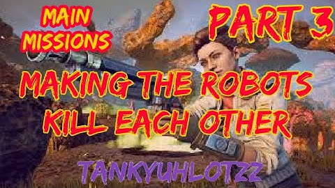 The Outer Worlds Making Robots Kill Eachother - Main Missions Part 3
