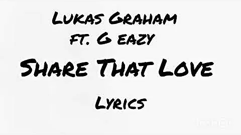 Lukas Graham ft. G eazy - Share That Love (Lyrics)