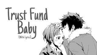 ♪ Nightcore: Trust Fund Baby