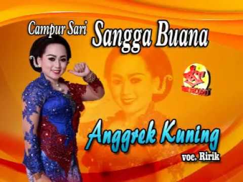 SANGGA BUANA-CAMPURSARI SANGGA BUANA- ANGGREK KUNING-RIRIK