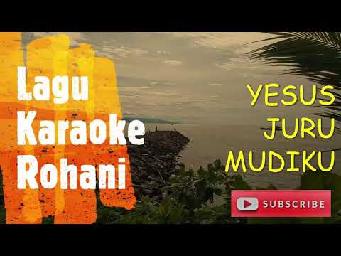 KARAOKE ROHANI YESUS JURU MUDIKU