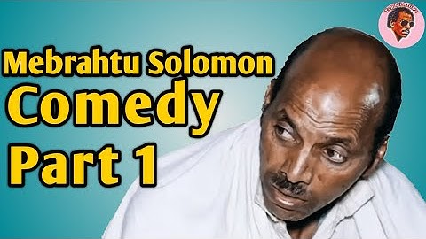 Mebrahtu Solomon - New Eritrea Comedy 2021| Part 1