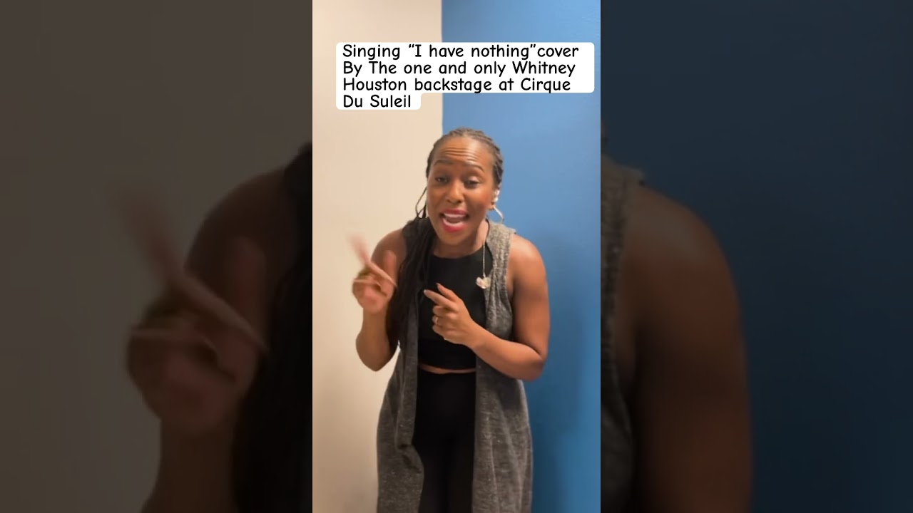 “I have nothing” by Whitney Houston 🎤