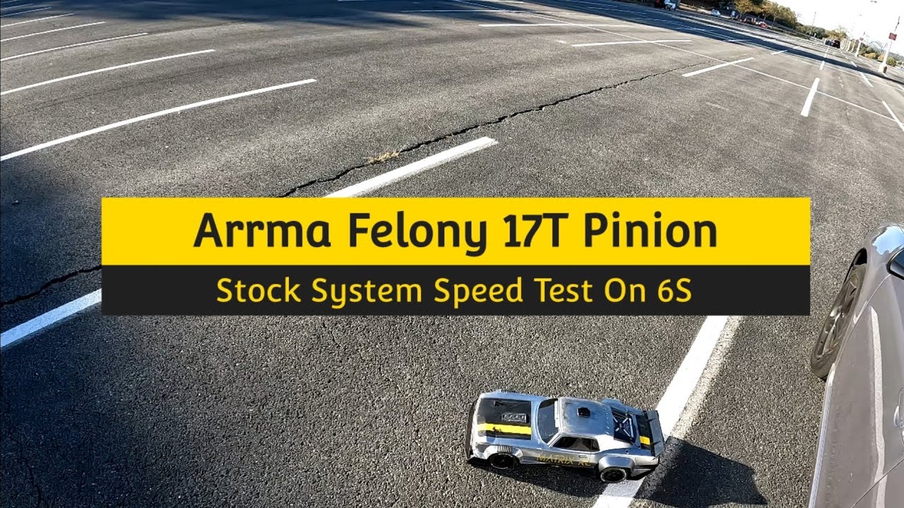 My New Arrma Felony 6S Speed Test on 17t Pinion and Stock System 70 Mph
