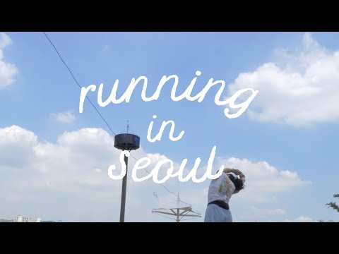 Running in Seoul  | 러닝 인 서울