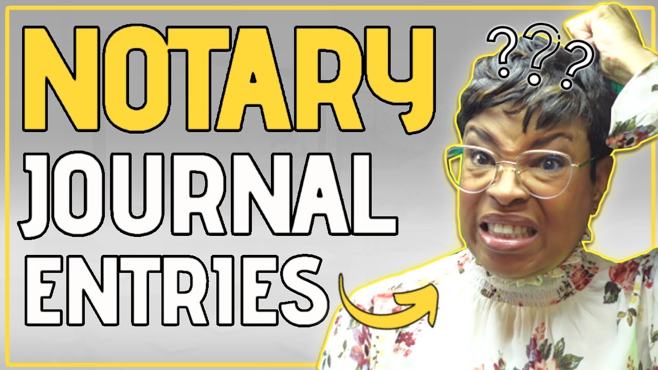 Notary Basics How To Complete A Journal Entry YouTube notary-basics-how-to-complete-a-journal-entry-youtube