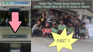[PART 1] Maths Star Transit Races Episode 28: EW3 Simei → BP12 Jelapang | UTR25; 18 Racers, 2 Debuts