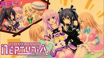 Hyperdimension Neptunia Re;Birth 2 Part 34| [True Route]