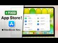MacBook Neo: Cannot Connect to App Store? Fix!
