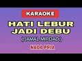 Karaoke Pria Hati Lebur Jadi Debu @pujigepeng27 