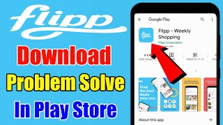 FLIPP - WEEKLY SHOPPING app not Download Install Pending problem solve in Play Store Ios screenshot 5