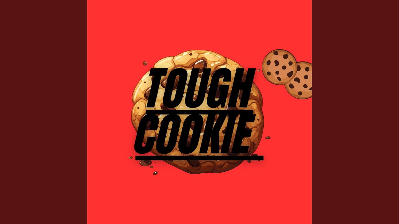 Tough Cookie