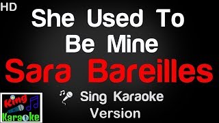 🎤 Sara Bareilles - She Used To Be Mine Karaoke Version - King Of Karaoke chords